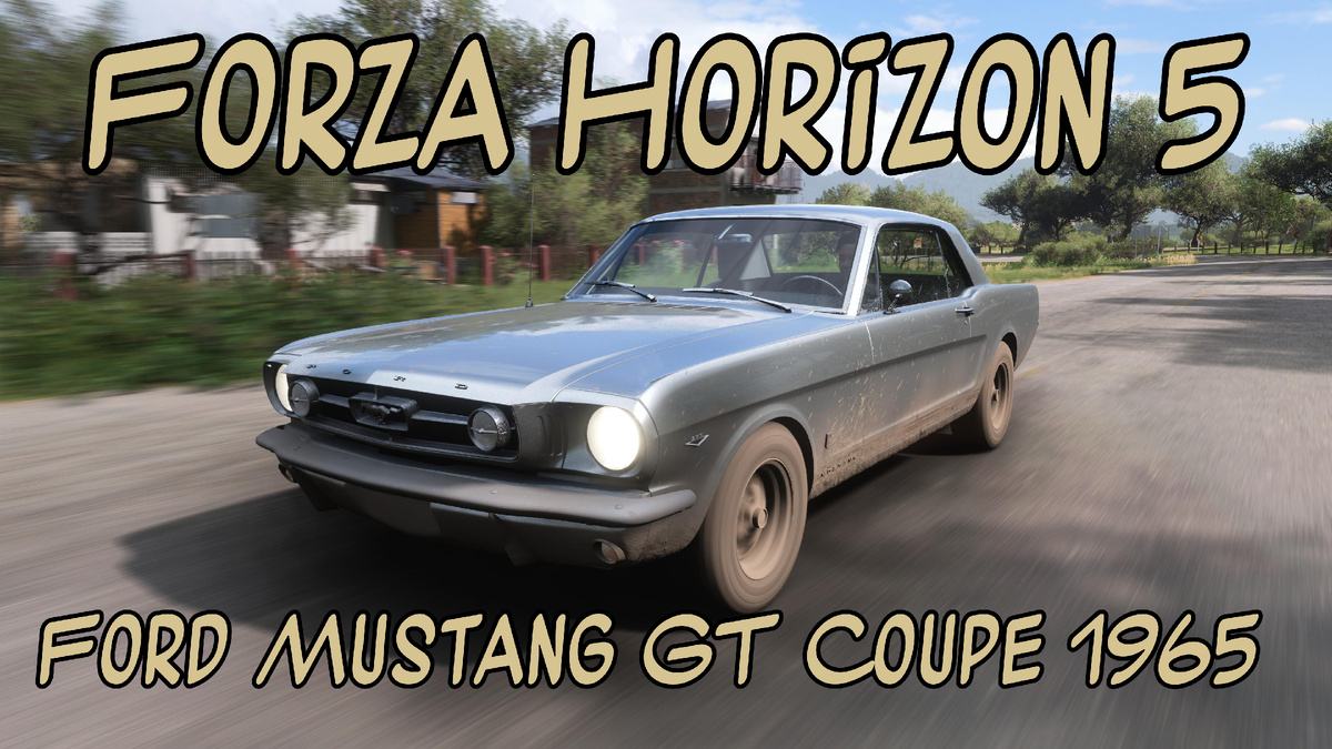 #Ford Mustang GT Coupe 1965 — Первая Ласточка Бессмертной Истории Mustang в мире Forza Horizon 5 🌍⚡️