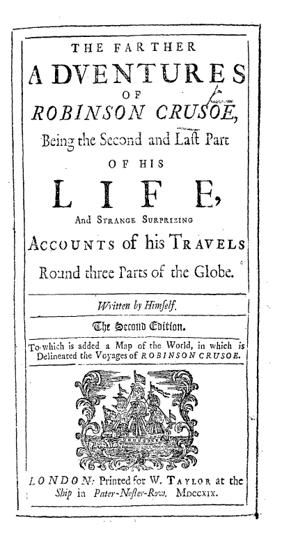 Впервые "Дальнейшие приключения Робинзона Крузо" были изданы 25 августа 1719 г.