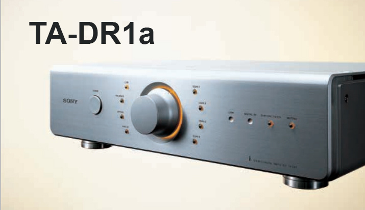 «Я покажу красоту музыки такой, какая она есть» SONY TA-DR1