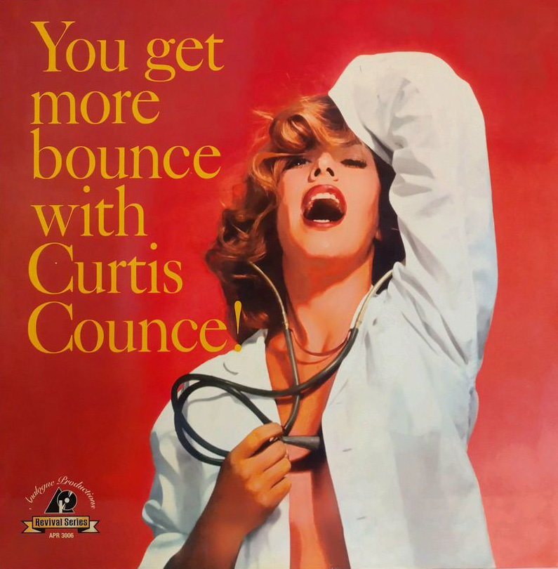 Curtis Counce - You Get More Bounce With Curtis Counce!