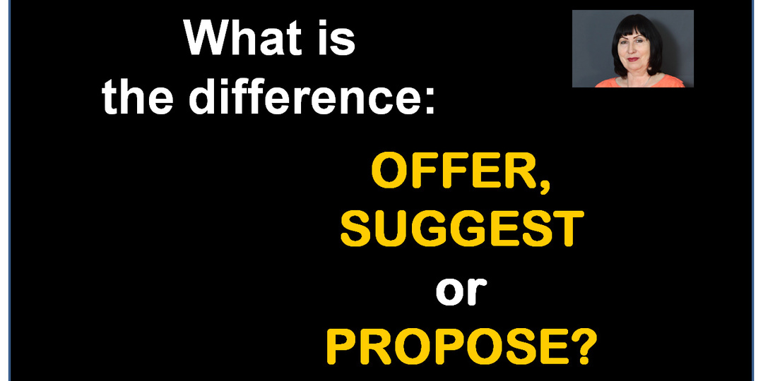 В чем разница: offer, suggest или propose