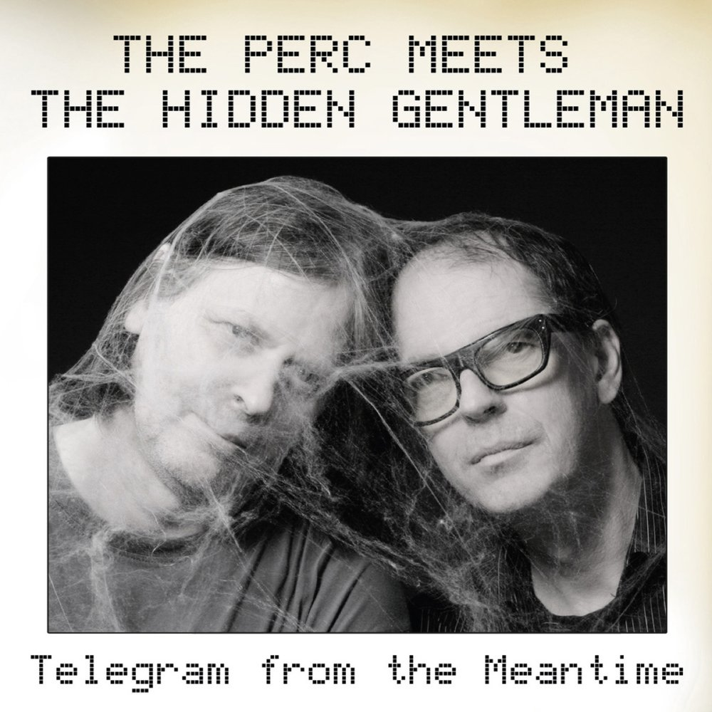 The Perc Meets The Hidden Gentleman