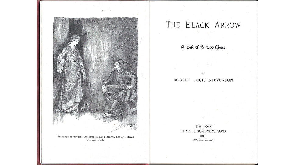 Роберт Льюис Стивенсон. Титульный лист романа «Черная стрела. Повесть о двух розах». Издание Charles Scribner’s Sons, 1888.📷Фото: Charles Scribner's Sons