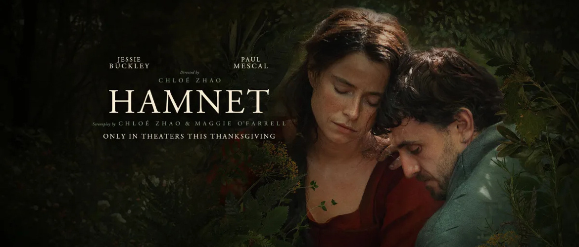 «Хамнет» (реж. Х. Чжао с Джесси Бакли в роли жены Шекспира и матери троих детей)