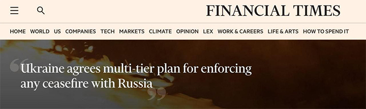    Financial Times раскрыла подробности многоуровневого плана, который Украина, Европа и США согласовали на случай нарушения Россией любого будущего соглашения о перемирии. Скриншот: FT