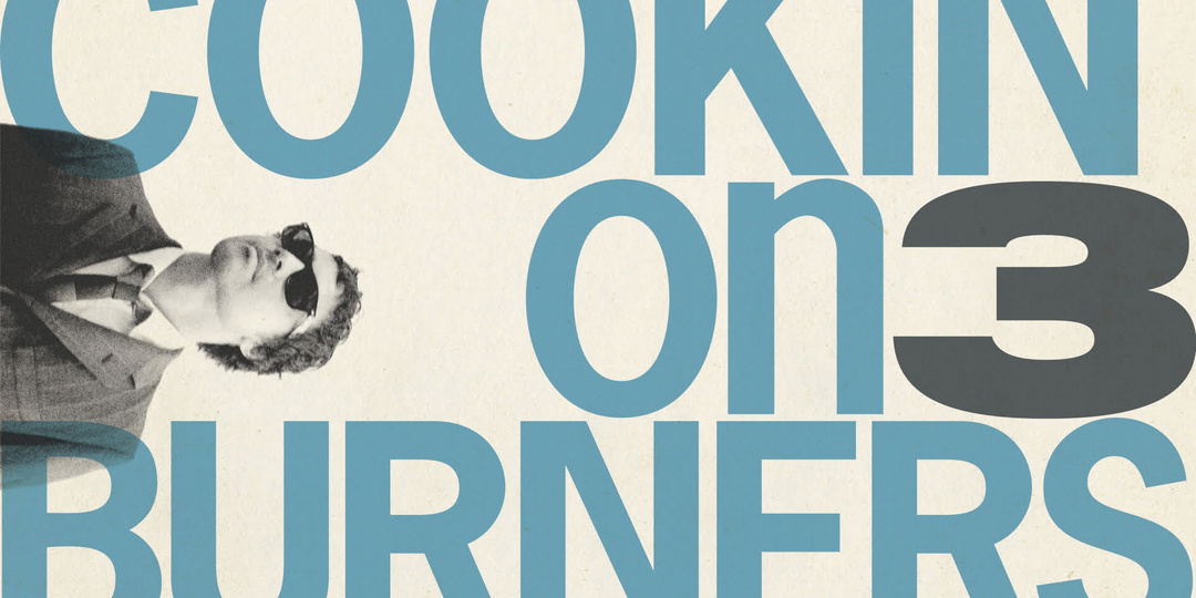 Cookin' On 3 Burners - "Soul Messin'" 2009