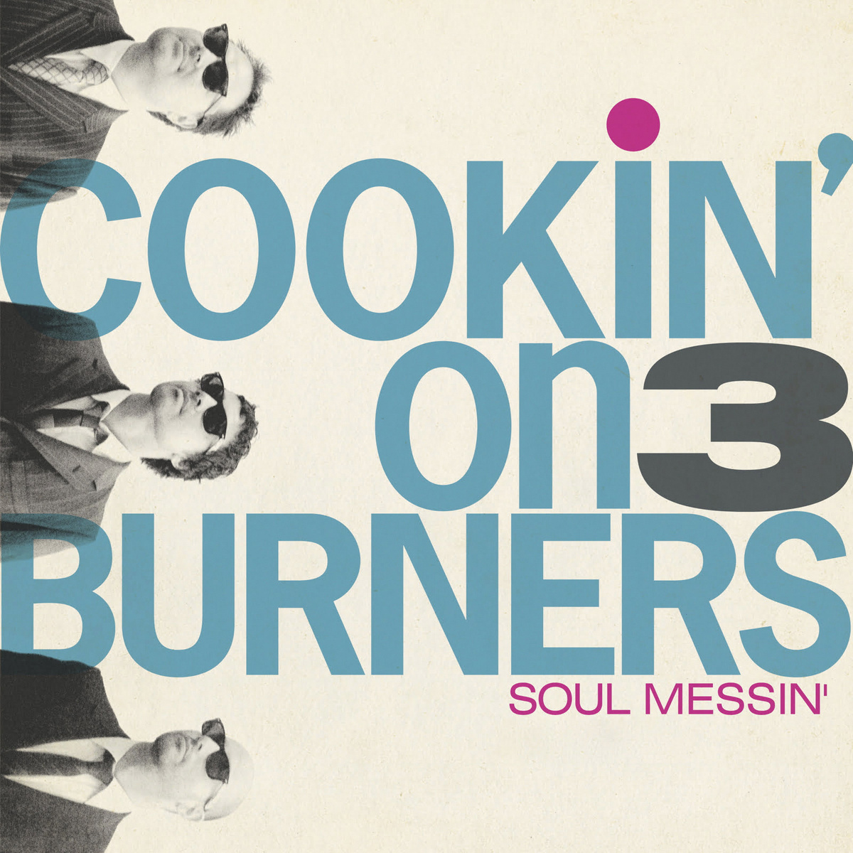 Обложка альбома Cookin' On 3 Burners - "Soul Messin'"