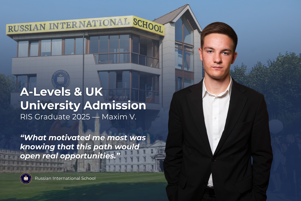 Выпускник Russian International School 2025.