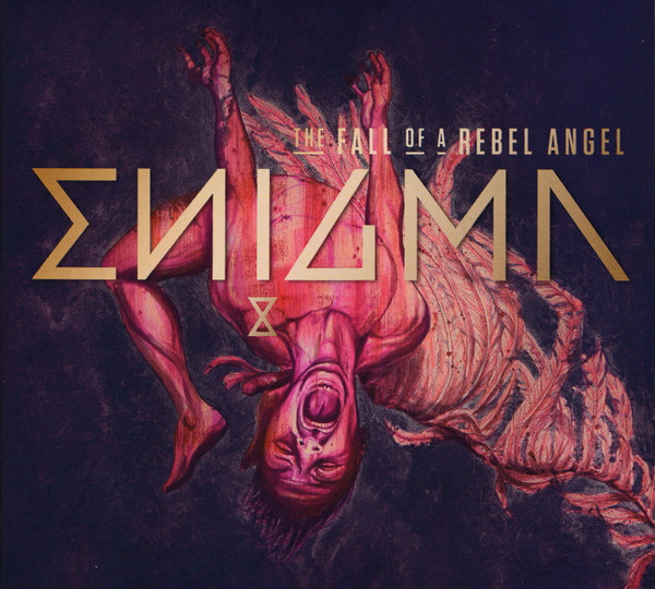 Take a deep breath and relax. К 35-летию проекта Enigma. Ч.8.2015 - 2016. The Fall of a Rebel Angel. В гиперактивном поиске жизни.