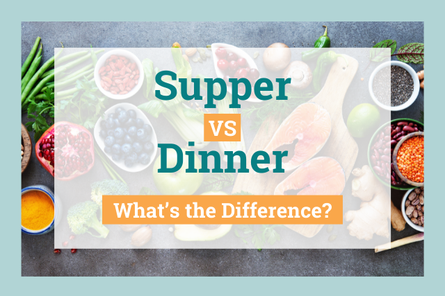 Источник: https://prowritingaid.com/supper-vs-dinner