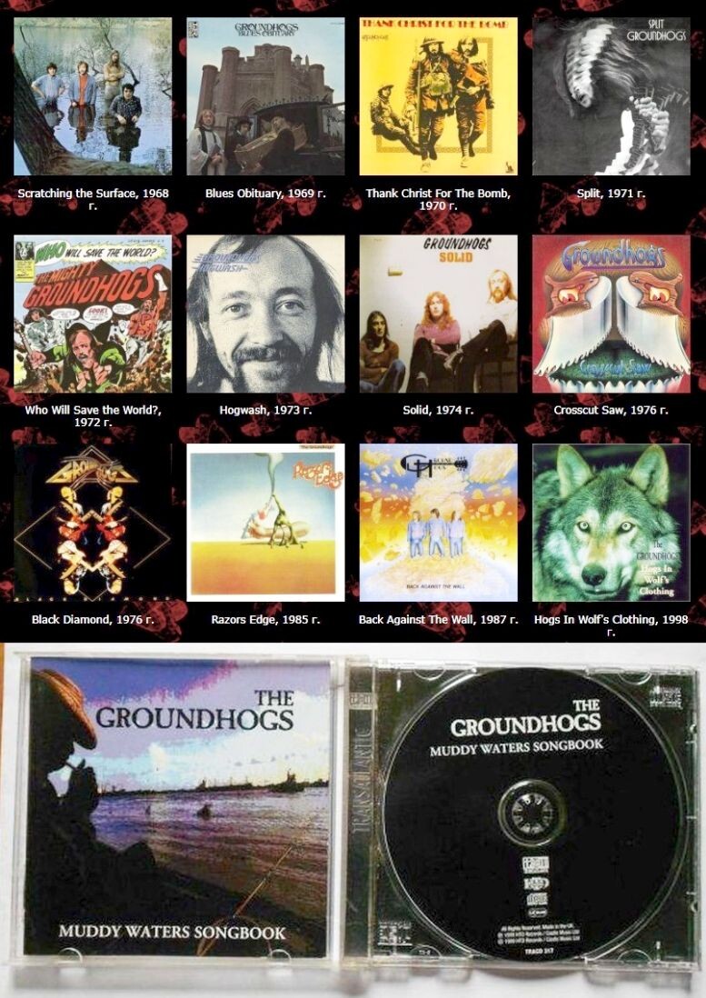 Все 13 студийных альбомов группы The Groundhogs (1968-1999 гг.). Первые два и последние два - чисто блюзоаве, альбомы 1985 и 1987 гг. - хард-роковые, а альбомы 1970-1976 гг. - совершенно прогрессивные, но исключительно в уникальном "грэндхоговском" исполнении