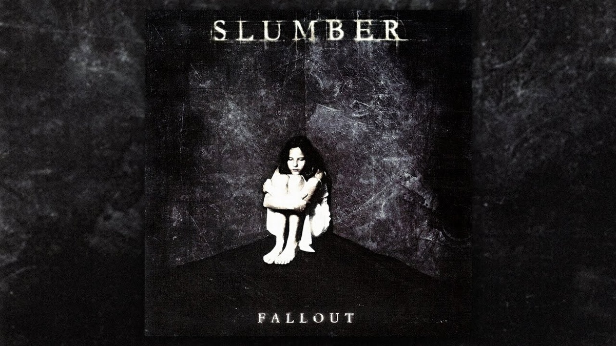 Slumber - "Fallout"