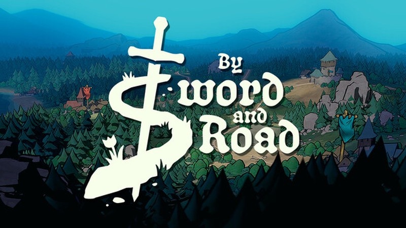 Превью: By Sword & Road