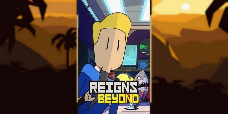    Игра Reigns Beyond