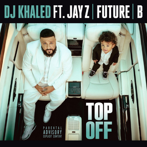    DJ Khaled, Джей Зи, Future, Бейонсе — "Top Off" / spotify.com