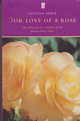 «Ради любви к розе» (For Love of a Rose) — книга Антонии Ридж
