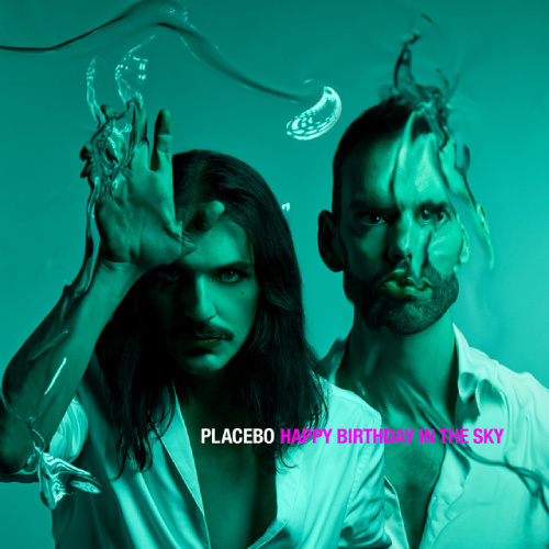    Placebo — "Happy Birthday in the Sky" / spotify.com
