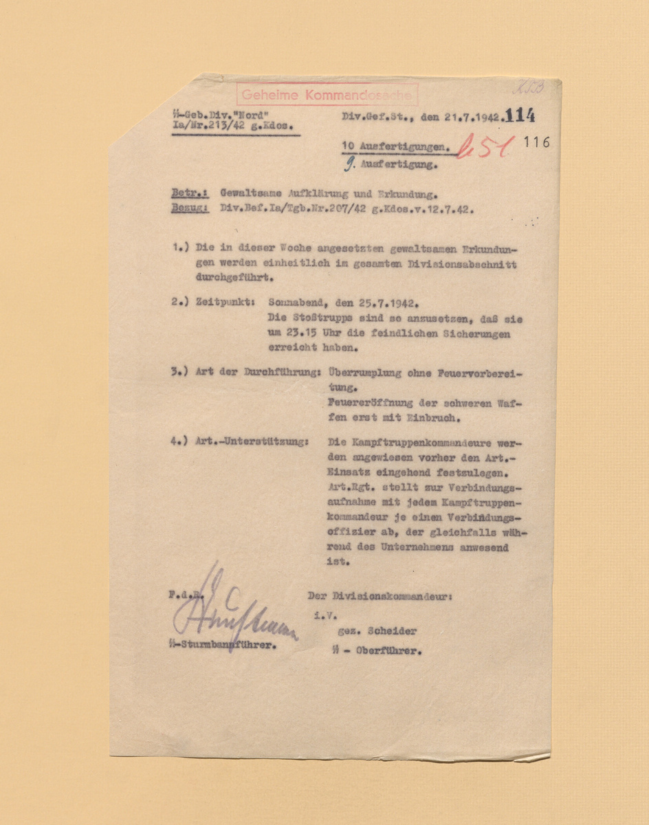 Основное: В субботу 25 июля 1942 во всей полосе дивизии провести разведку боем. Штурмовые группы выдвинуть в такое время, чтобы они в 23:15 вышли к боевому охранению противника. Проведение внезапное, без огневой подготовки. Огонь тяжёлого вооружения открывать лишь в момент прорыва. Командирам боевых групп заранее определить цели для артогня.