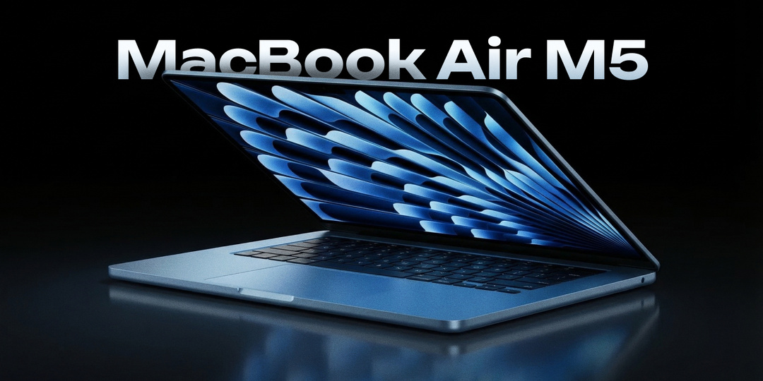 MacBook Air M5: идеальный ноутбук для большинства пользователей