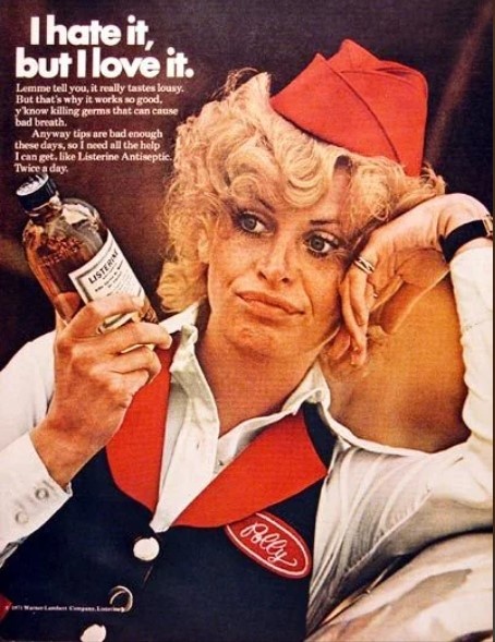 "Ненавижу, но люблю. На вкус просто отвратительно. Но поэтому оно так хорошо работает." - Реклама ополаскивателя для рта Listerine 1971 года