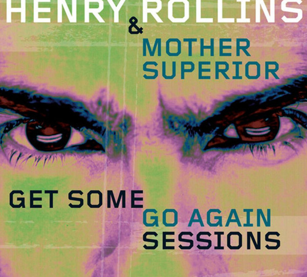 ROLLINS BAND: "GET SOME GO AGAIN" (2000) (часть 6 - окончание)