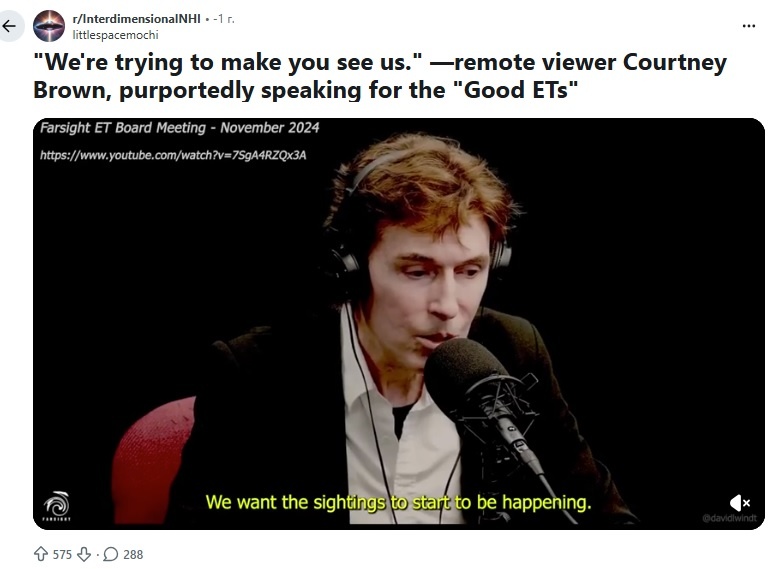 Кортни Браун: «“Добрые инопланетяне” заявляют о своём присутствии на Земле и о том, что они настроены дружественно» (источник: Reddit)