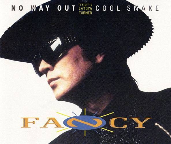 Fancy feat. Latoya Turner - No Way Out/Cool Snake (1993)