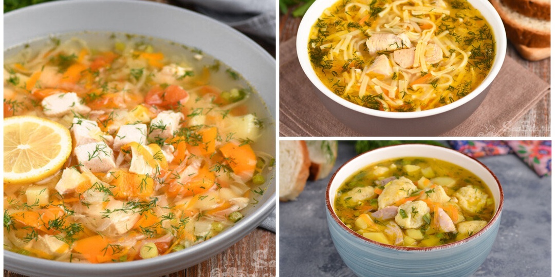 3 куриных супа на каждый день, которые стали моими любимыми