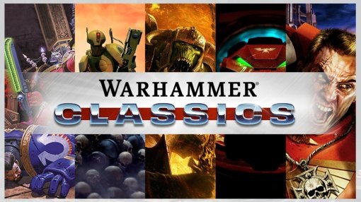 Классику видеоигр по Warhammer сохранят и обновят на PC благодаря Warhammer Classics