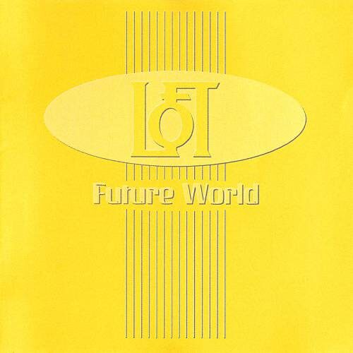 Loft - Future World (1995)