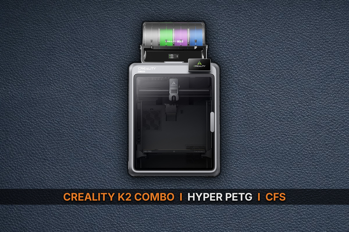 Creality K2 Combo с системой CFS и Hyper PETG
