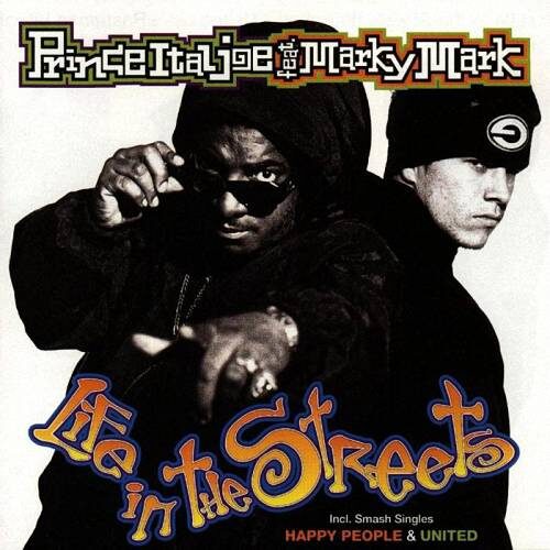 Prince Ital Joe feat. Marky Mark - Life In The Streets (1994)