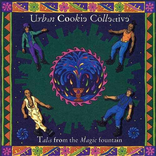 Urban Cookie Collective - Tales From The Magic Fountain (1995)