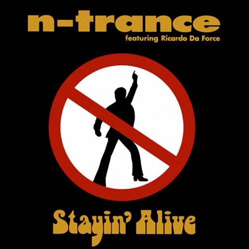 N-Trance feat. Ricardo Da Force - Stayin' Alive (1995)
