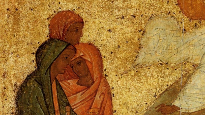 Православный женский день: чему учат нас святые жёны-мироносицы и как провести этот праздник