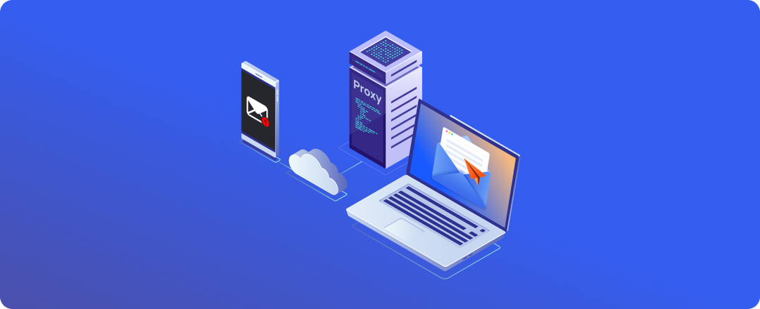 Прокси-серверы и их применение в email-маркетинге