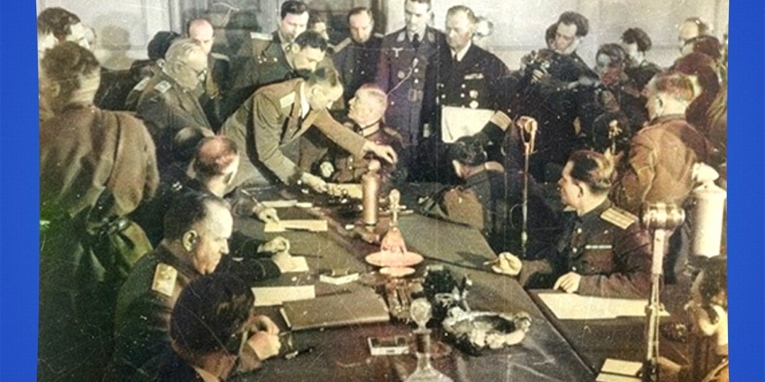 «Акт безоговорочной капитуляции»: как в ночь с 8 на 9 мая 1945 года закончилась самая страшная война в истории человечества