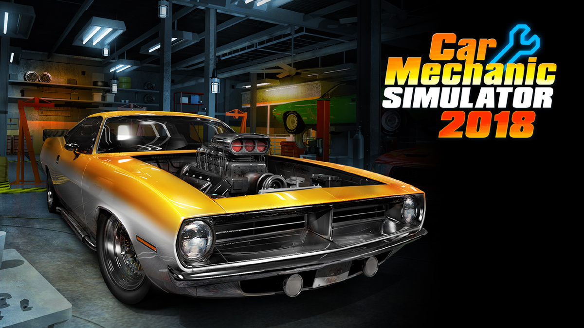 Игра Car Mechanic Simulator 2018!