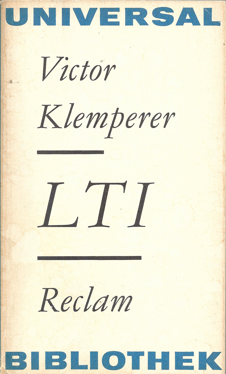Книга “LTI“ издана в 1975 году в издательстве Reclam's Universal Library, Лейпциг.