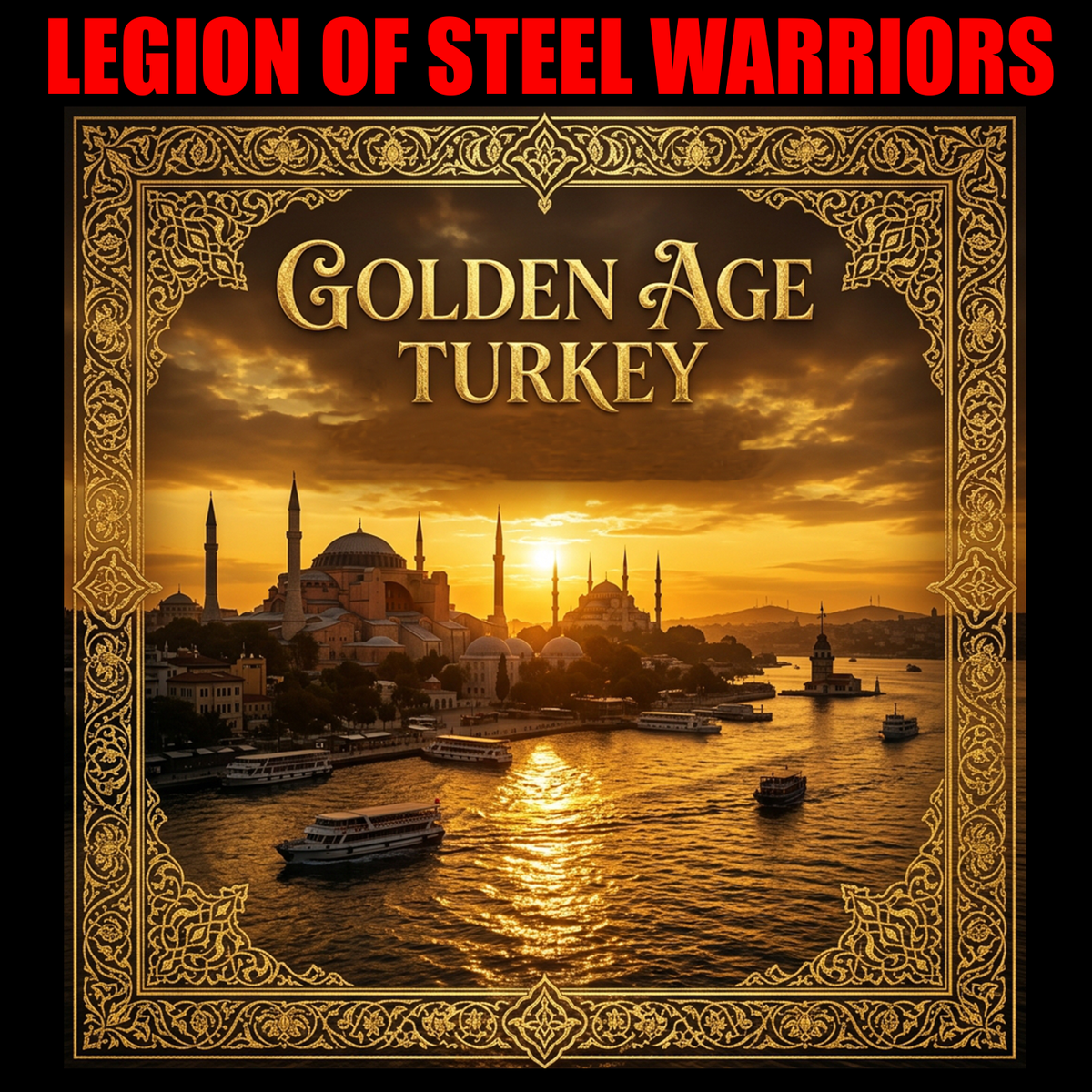 Альбом LEGION OF STEEL WARRIORS — «Golden Age - Turkey»