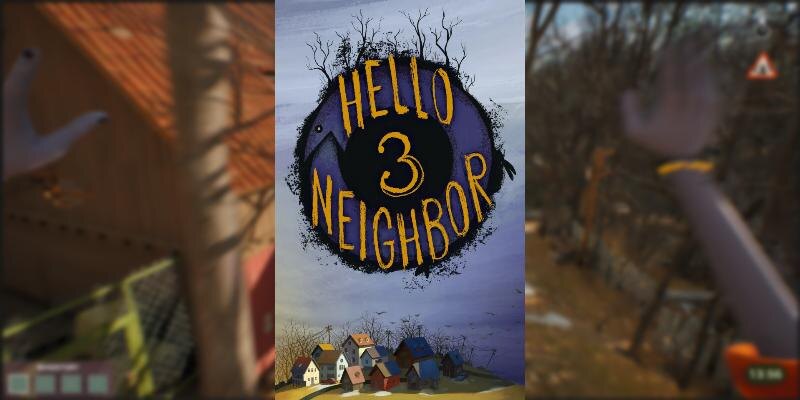    Игра Hello Neighbor 3