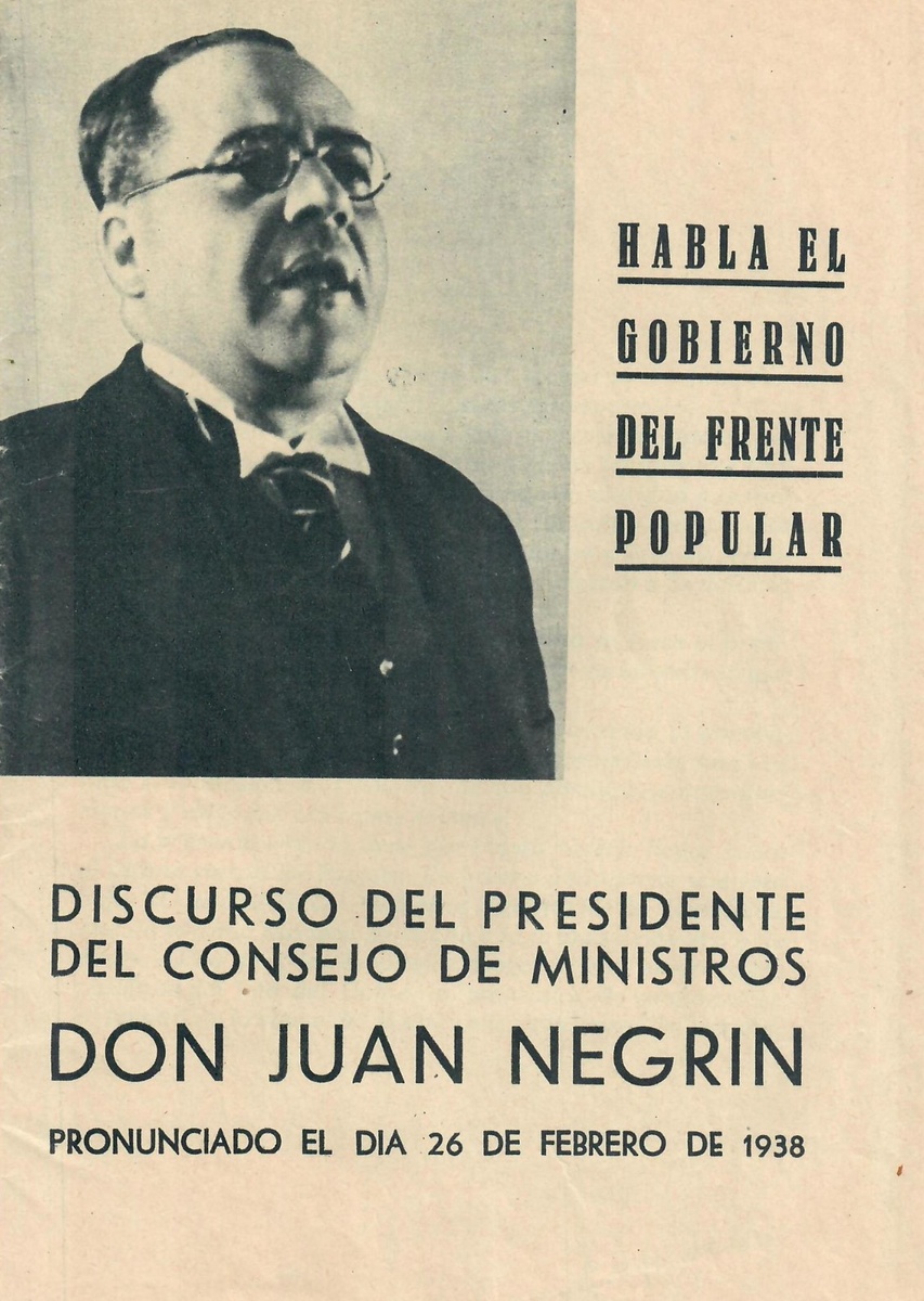 Дон Хуан Негрин. «Hanla el gobierno del Frente Popular» («Говорит правительство Народного Фронта»). Барселона, 1938 г.