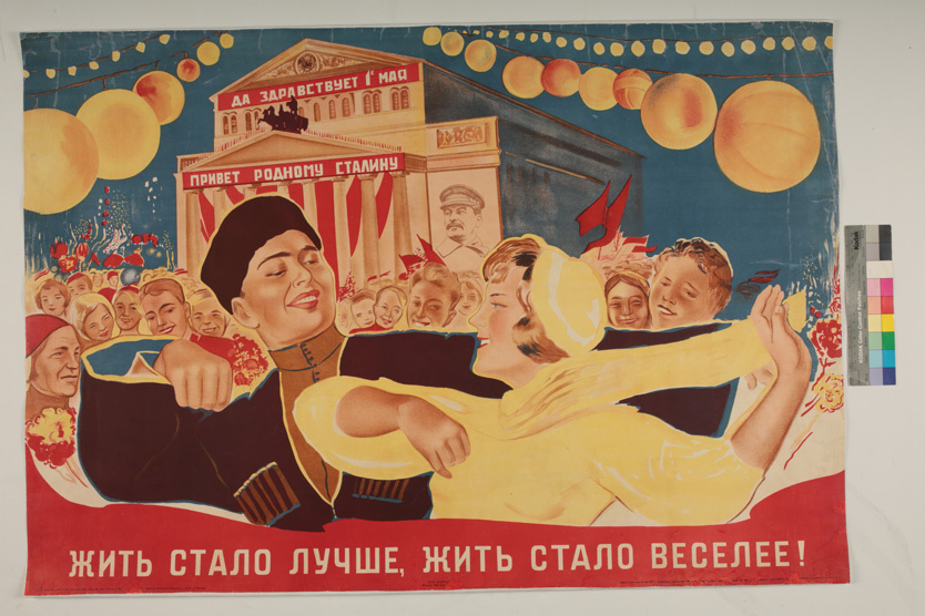    Плакат «Жить стало лучше, жить стало веселее!», 1937 г., Москва-Ленинград    
ГБУ культуры Москвы «Музейное объединение «Музей Москвы»»