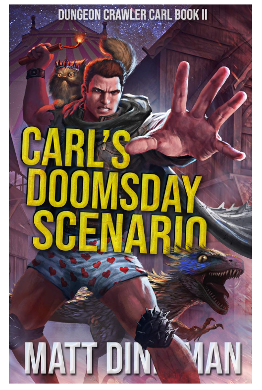 Carl's Doomsday Scenario: Dungeon Crawler Carl Book 2