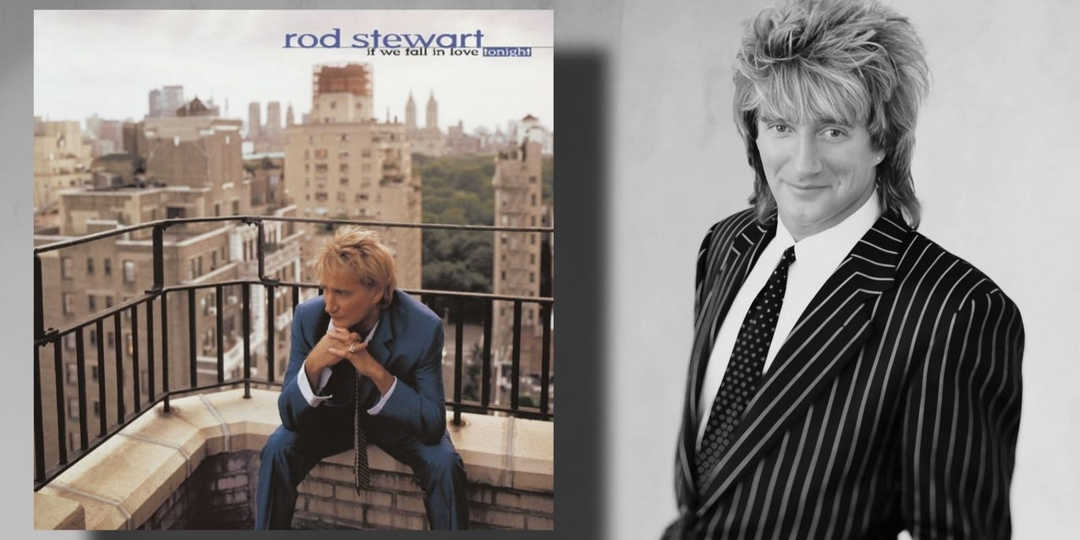 Rod Stewart - If We Fall in Love Tonight