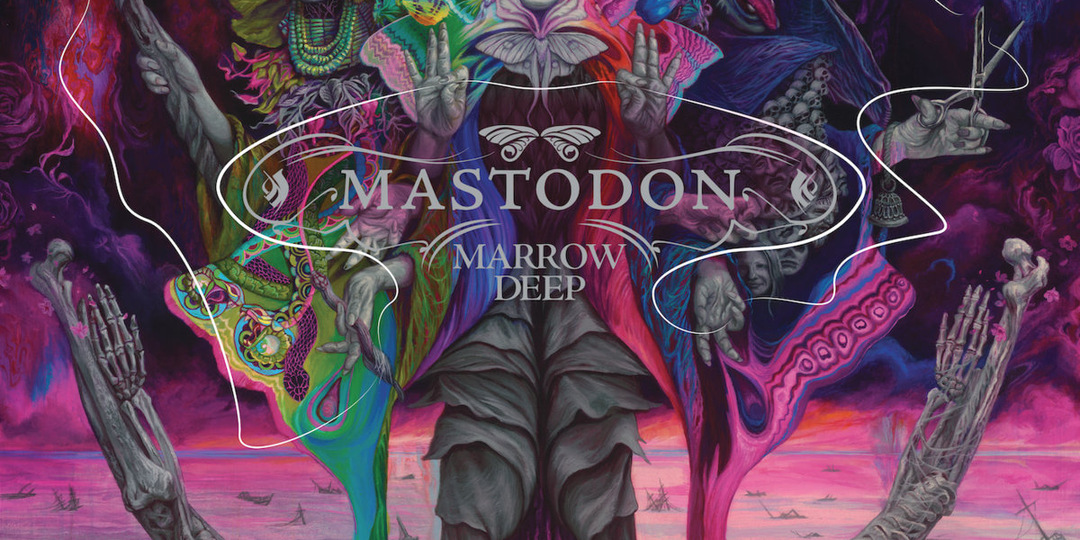 2026: Mastodon – Marrow Deep