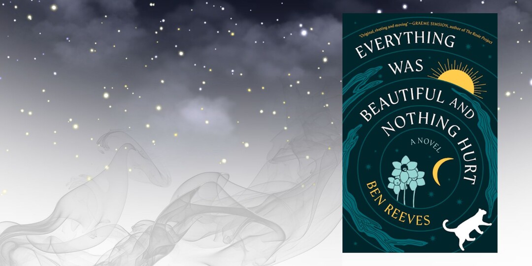 Ben Reeves «Everything was beautiful and nothing hurt» — странная книга о смерти