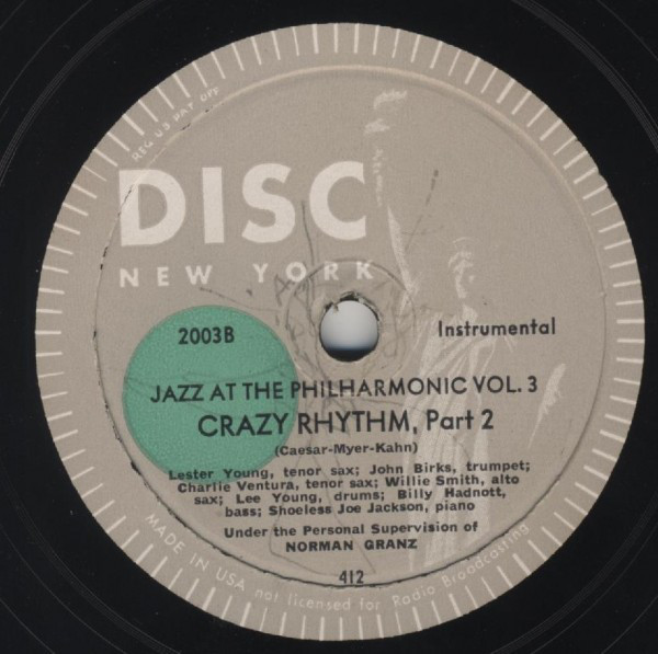 Jazz At The Philharmonic Vol. 3 выпущенный на лейбле Disc, запись и издание 1946 года. Джон Беркс - настоящее имя Диззи Гиллеспи