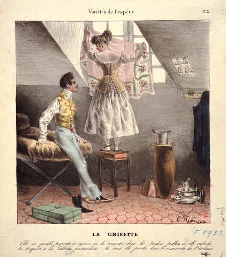В этому времени во Франции образовался очень интересный класс женщин, так называемых гризеток. Это были молодые девушки, живущие своим трудом, но не работницы и не служанки, а швеи, продавщицы, белошвейки, цветочницы. К гризеткам также относились и большинство приказчиц. Чаще всего они ходили в скромных серых платьях, откуда и пошло название: от французского grisette - "серый".