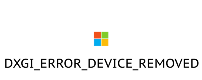 Исправляем ошибку DXGI_ERROR_DEVICE_REMOVED в Windows 10